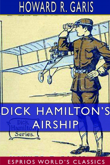 Dick Hamilton’s Airship (Esprios Classics)