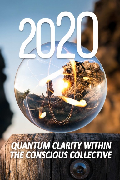20/20 - Quantum Clarity within the Conscious Collective