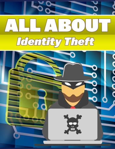 All About Identity Theft