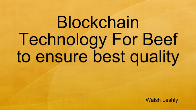 Blockchain Technology For Beef to ensure best quality