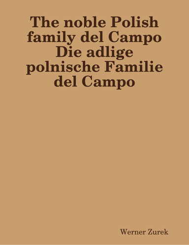 The noble Polish family del Campo Die adlige polnische Familie del Campo