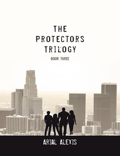 The Protectors Trilogy: Book Three