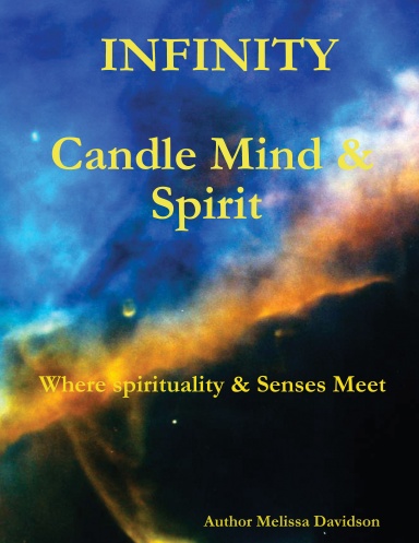 Infinity  Candle Mind & Spirit   Where Spirituality & Senses Meet