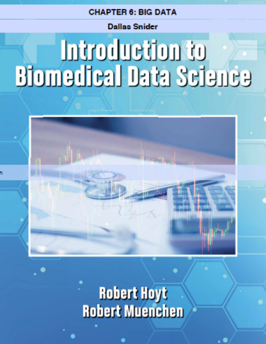 Introduction to Biomedical Data Science - Chapter 6: Big Data