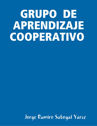 GRUPO  DE APRENDIZAJE COOPERATIVO