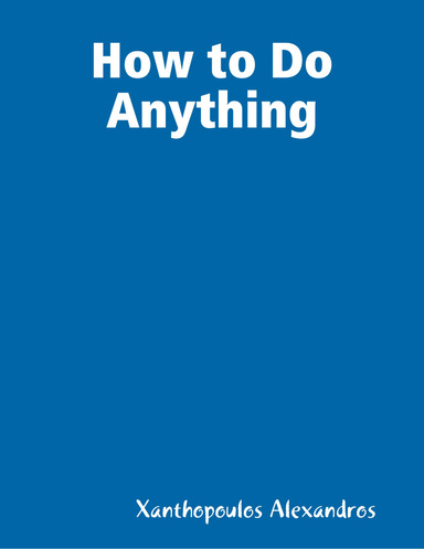How to Do Anything