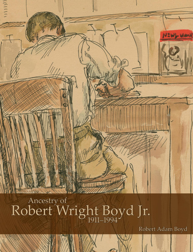 Ancestry of Robert Wright Boyd Jr., 1911-1994