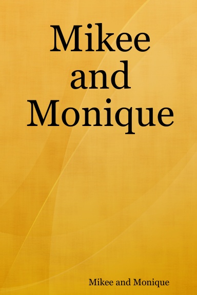 Mikee and Monique