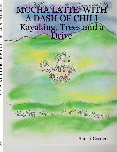 Kayaking, Trees and a Drive Book