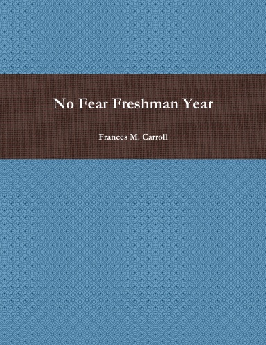 No Fear Freshman Year