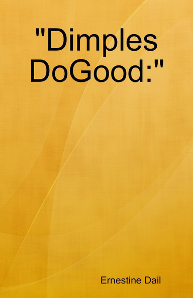 "Dimples DoGood:"
