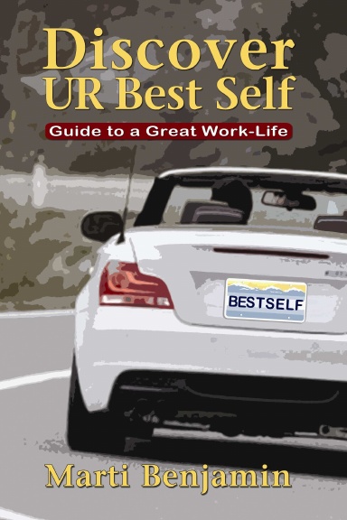 Discover UR Best Self: Guide to a Great Work-Life
