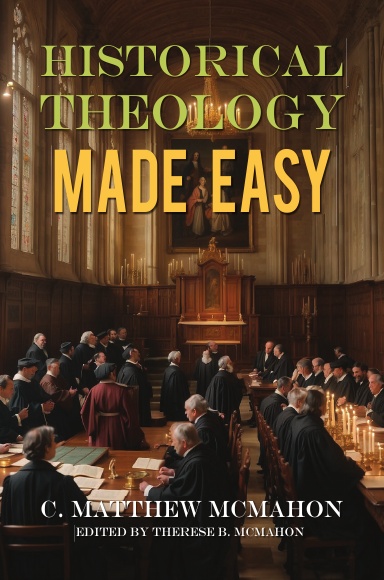 Historical Theology Made Easy