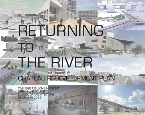 Returning to the River: Chateau Redevelopment Plan