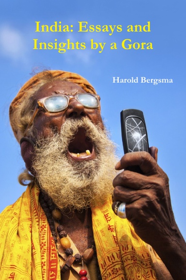 India: Essays and Insights by a Gora