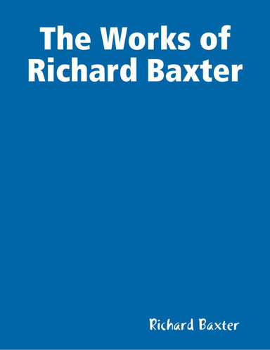 The Works of Richard Baxter