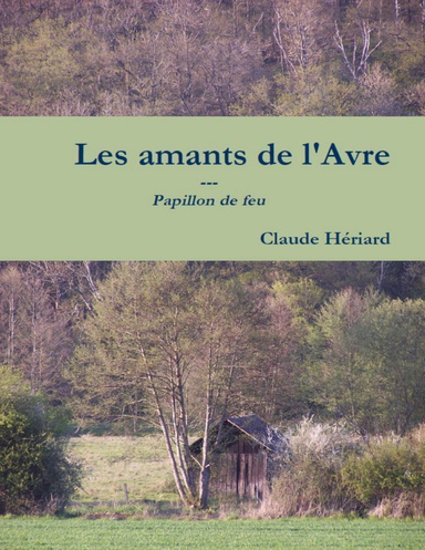 Les Amants de l'Avre - Papillon de Feu