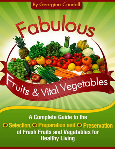 Fabulous Fruits & Vital Vegetables
