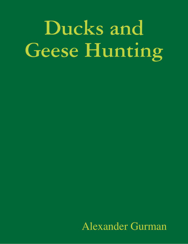 Ducks and Geese Hunting notes