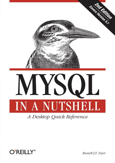 MYSQL IN A NUTSHELL