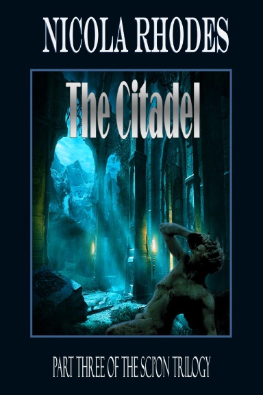 The Citadel - The SCI'ON Trilogy Part Three