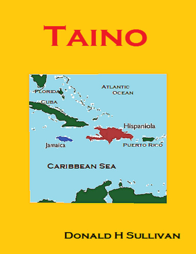 Taino: The People Who Met Columbus
