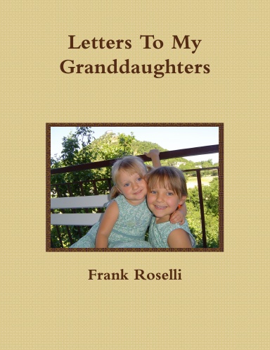 Final Letters To My Granddaughters