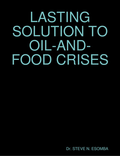LASTING SOLUTION TO OIL-AND-FOOD CRISES