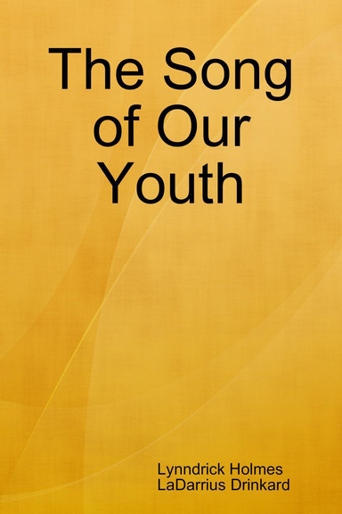 The Song of Our Youth