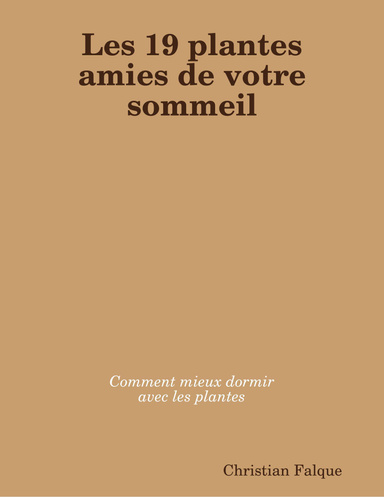 Les 19 plantes amies de votre sommeil" - "Comment mieux dormir  avec les plantes
