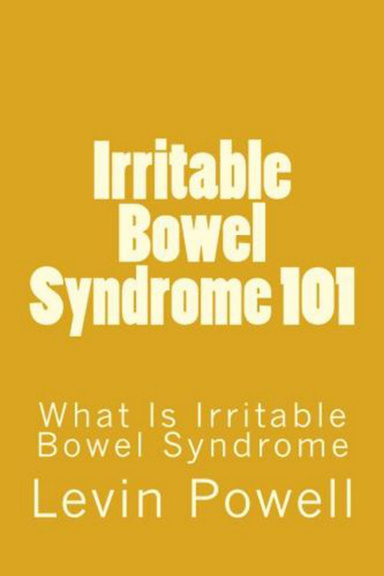 Irritable Bowel Syndrome 101 - What Is Irritable Bowel Syndrome