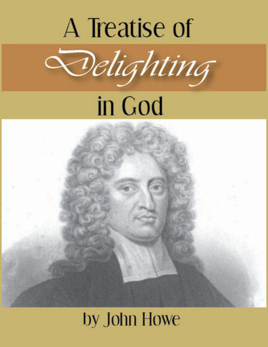 A Treatise of Delighting in God
