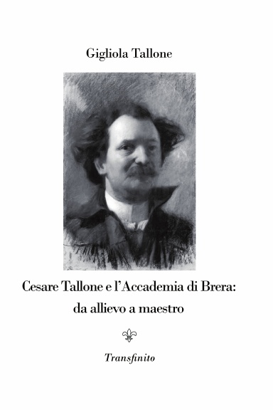 Cesare Tallone e l'Accademia di Brera: da allievo a maestro