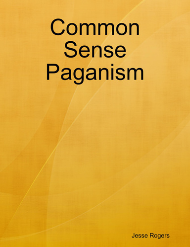 Common Sense Paganism