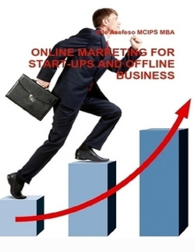 Online Marketing for Start-ups and Offline Business