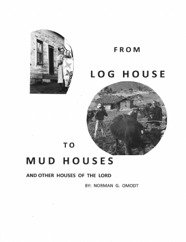 From LOG HOUSE to MUD HOUSES and Other Houses of the Lord