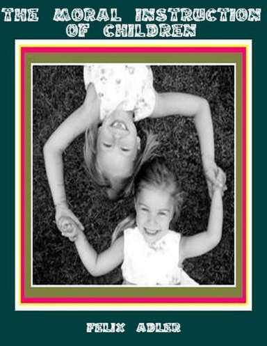 The Moral Instruction of Children