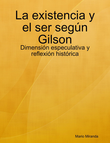 La existencia y el ser según Gilson