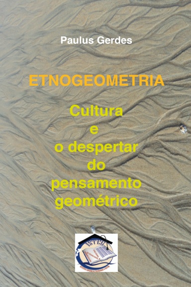 Etnogeometria: Cultura e o despertar do pensamento geométrico