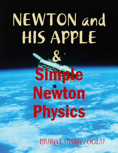 Newton and His Apple & Simple Newton Physics