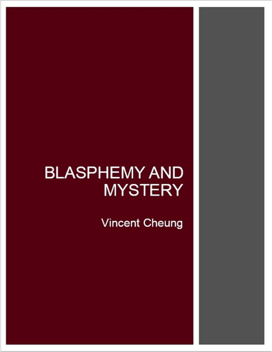 Blasphemy and Mystery