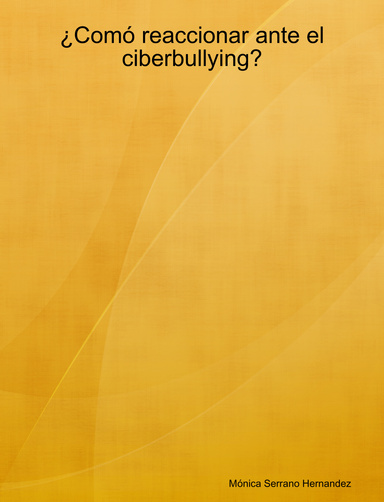 ¿Comó reaccionar ante el ciberbullying?