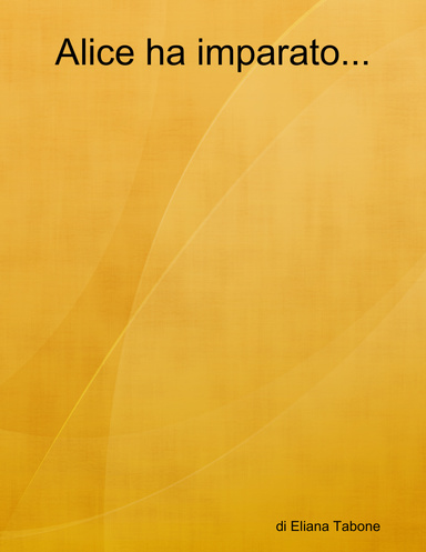 Alice ha imparato...