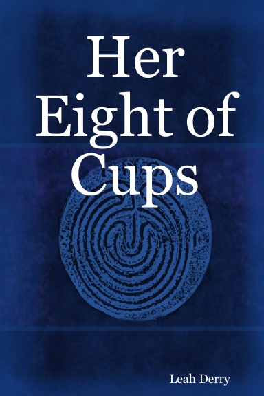 Her Eight of Cups