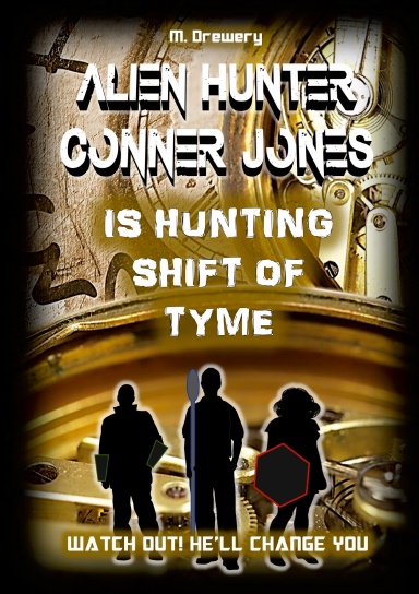 Alien Hunter Conner Jones - Shift of Tyme
