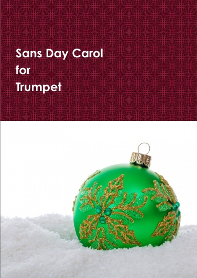 Sans Day Carol for Trumpet & Organ or Piano. Sheet Music.