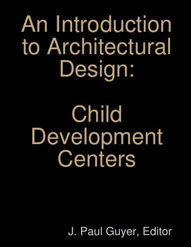 An Introduction to Architectural Design: Child Development Centers