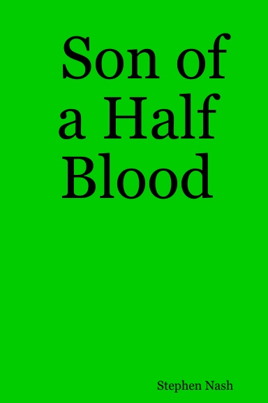 Son of a Half Blood