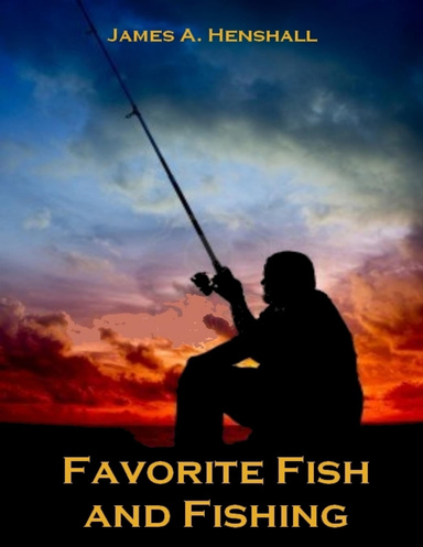 Favorite Fish and Fishing (Illustrated)