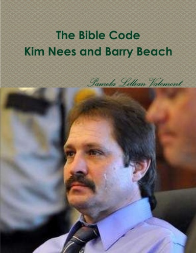 The Bible Code Kim Nees and Barry Beach